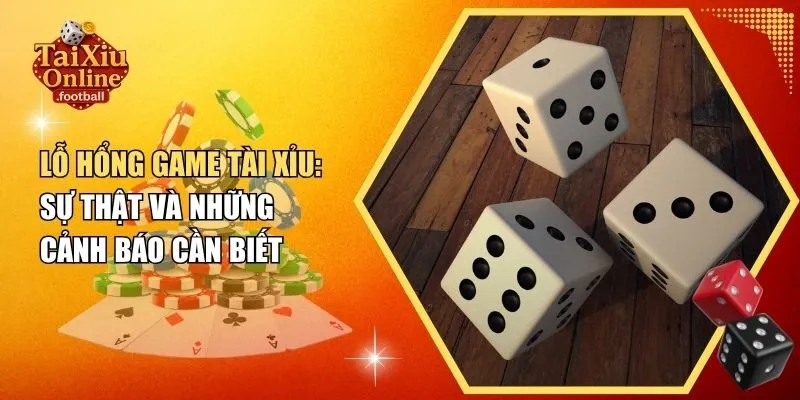 Lỗ hổng game tài xỉu