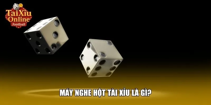 Khái niệm nghe hột tài xỉu là gì