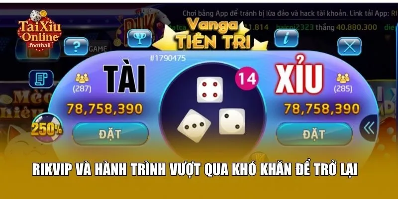 Tham vọng của Rikvip khi quay trở lại thị trường