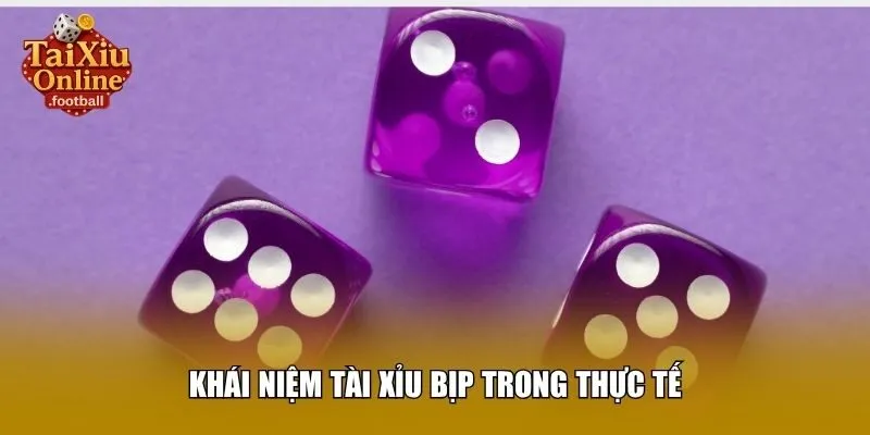 Khái niệm tài xỉu bịp trong thực tế